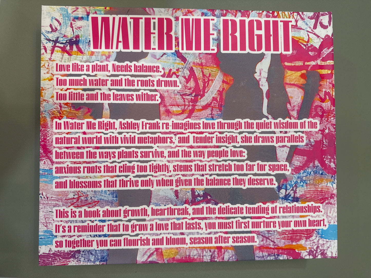 Water Me Right: The Metaphorical Theory of Love & Plants - LIMITED EDITION